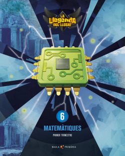 Matemàtiques 6è primària LA Llegenda Llegat + Llicència Digital