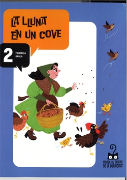 LLENGUA CATALANA 2N PRIMARIA. ANTOLOGIA (LA LLUNA EN UN COVE)