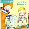 Ja no duc bolquers!