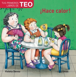 íHace calor!