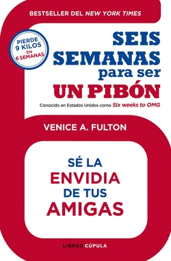 Seis semanas para ser un pibón