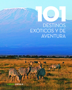 101 destinos exóticos y de aventura