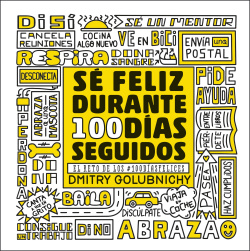 SE FELIZ DURANTE 100 DIAS SEGUIDOS