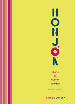 Honjok. El arte de vivir en soledad