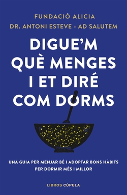 Digue'm què menges i et diré com dorms