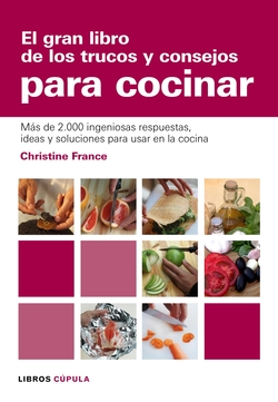 El gran libro de los trucos y consejos para cocinar