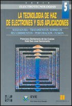 LA TECNOLOGÍA DE HAZ DE ELECTRONES Y SUS APLICACIONES