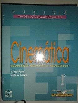 Física. Cuaderno de actividades 1. Cinemática. 1.º Bachillerato