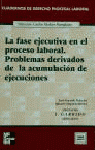 LA FASE EJECUTIVA EN EL PROCESO LABORAL