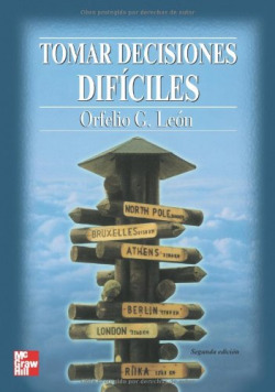 Tomar decisiones dificiles 2 Ed.