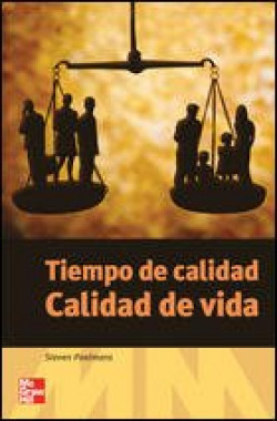 Tiempo de calidad. Calidad de vida