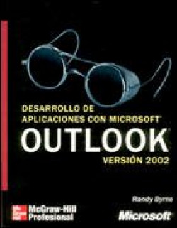 Desarrollo de aplicaciones con Microsoft Outlook Versión 2002