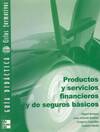 PRODUCTOS Y SERVICIOS FINANCIEROS Y SEGUROS BASICOS. GUIA DI