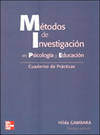 Metodos de Investigacion en Psicologia y Educacion. Cuaderno de Practicas