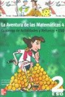 AVENTURA DE LAS MATEMATICAS 4.(CUAD.ACTIVID.Y REFUERZO 2ºESO