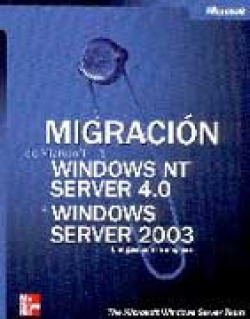 Migración de Microsoft Windows NT Server 4.0. a Windows server 2003