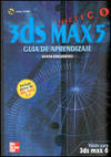 3ds max 5 práctico. Guía de aprendizaje