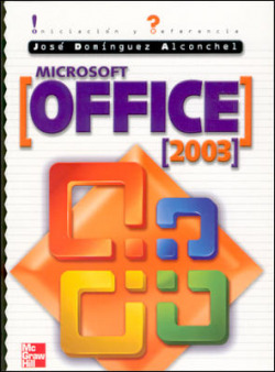 Microsoft Office 2003 Iniciación y Referencia
