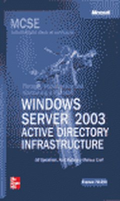 Planning, Implementing, and Maintaining a MS Windows Server 2003 Active Director