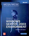 MCSA/MCSE (Exam 70-290): Managing and maintaining a MS Windows Server 2003 Environment