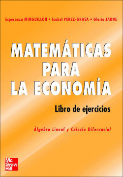 MATEMATICAS PARA ECONOMIA (LIBRO EJERCICIOS).(DIVISION UNIVE