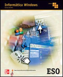 ANT/(06).INFORMATICA WINDOWS 2O.CICLO ESO (+CD) (3O-4O.ESO)