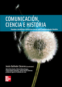 Comunicación, ciencia e historia. Fuentes científicas históricas hacia una Comunicología Posible