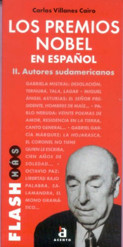LOS PREMIOS NOBEL EN ESPAÑOL II.AUTORES SUDAMERICANOS