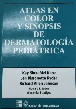 ATLAS EN COLOR Y SINOPSIS DE DERMATOLOGIA PEDIATRICA