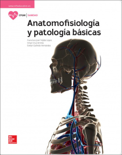 ANATOMOFISIOLOGIA Y PATOLOGIA BASICAS 2017 GRADO MEDIO SANIDAD