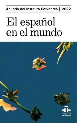 EL ESPA?OL EN EL MUNDO 2022