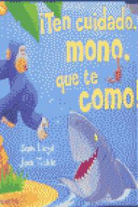 ¡Ten cuidado, mono, que te como!