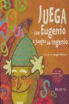 Juega con Eugenio a juegos de ingenio
