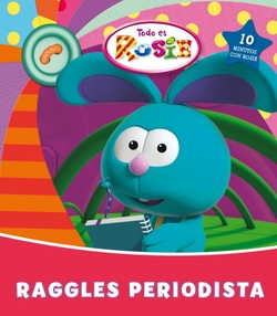 Raggles periodista (Todo es Rosie núm.2)