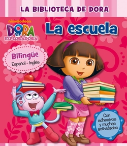 La biblioteca de Dora. La escuela (Dora la Exploradora)