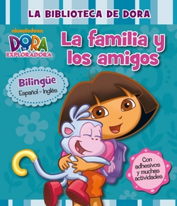 La biblioteca de Dora. La familia y los amigos (Dora la Exploradora)