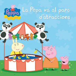 La Pepa va al parc d'atraccions (La porqueta Pepa núm. 17)