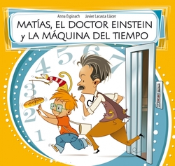 Matias, el Doctor Einstein y la máquina del tiempo