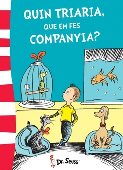 Quin triaria, que em fes companyia?