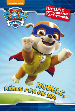 RUBBLE, HÈROE POR UN DÍA