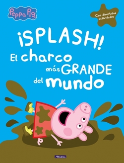 ¡SPLASH! EL CHARCO MÁS GRANDE DEL MUNDO