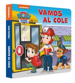 Paw Patrol , Patrulla Canina. Libro de cartón - Vamos al cole