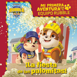 Mi primera aventura con la Patrulla Canina , Paw Patrol - La fiesta de las palomitas