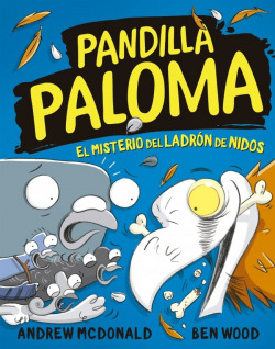 PANDILLA PALOMA 3 - EL MISTERIO DEL LADRON DE NIDOS