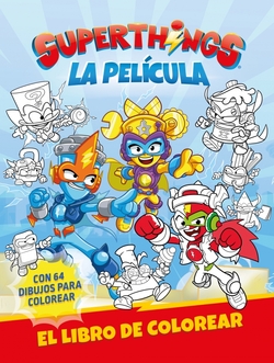 Superthings. La película. Libro de colorear