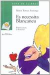 Es necessita Blancaneu