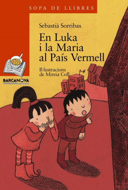 En Luka i la Maria al País Vermell