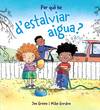PER QUè HE D'ESTALVIAR AIGUA?