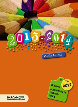 DOTT. Dossier: Organització de tasques i temps CI estàndar 2013