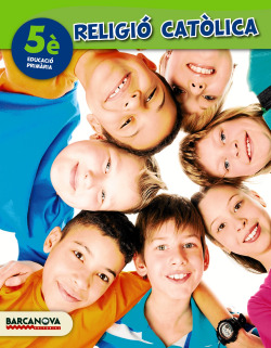 Religio Catolica 5E Cs. Llibre De L'Alumne